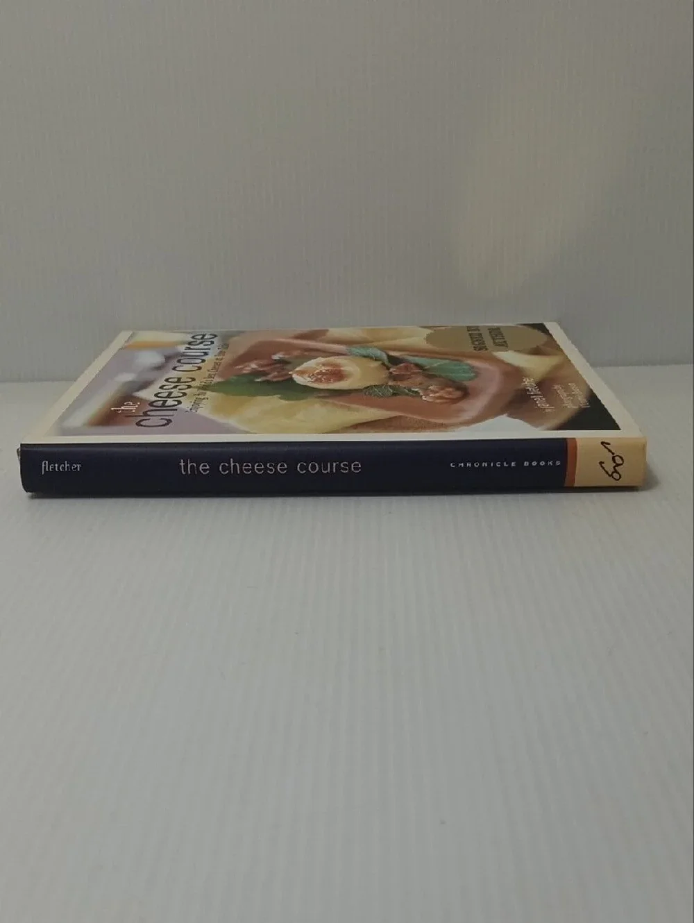 The Cheese Course Cookbook by Janet Fletcher - Signed By Author